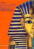 Siliotti, Alberto: Egypt : Splendours of an Ancient Civilization Siliotti, Alberto: Egypt : Splendours of an Ancient Civilization