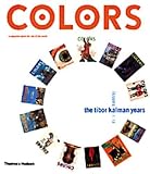 Kalman, Maira: Colors : Tibor Kalman's Issues 1-13 Kalman, Maira: Colors : Tibor Kalman's Issues 1-13