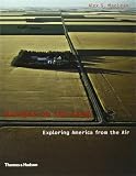 Maclean, Alex: Designs on the Land: Exploring America from the Air