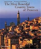 Ramsay, Alex: The Most Beautiful Country Towns of Provence Ramsay, Alex: The Most Beautiful Country Towns of Provence