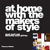 Scott, Grant: At Home With the Makers of Style