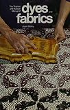 Storey, Joyce: The Thames and Hudson Manual of Dyes and Fabrics