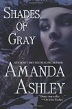 Ashley, Amanda: Shades of Gray Ashley, Amanda: Shades of Gray