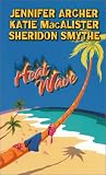 Archer, Jennifer: Heat Wave Archer, Jennifer: Heat Wave
