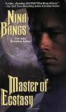 Bangs, Nina: Master of Ecstasy Bangs, Nina: Master of Ecstasy