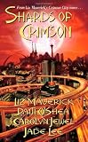 Maverick, Liz: Shards of Crimson Maverick, Liz: Shards of Crimson