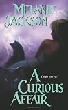 Jackson, Melanie: A Curious Affair