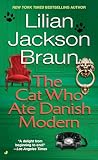 Braun, Lilian Jackson: Cat Who Ate Danish Modern Braun, Lilian Jackson: Cat Who Ate Danish Modern