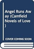 Cartland, Barbara: An Angel Runs Away