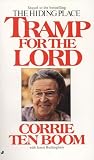 Ten Boom, Corrie: Tramp for the Lord Ten Boom, Corrie: Tramp for the Lord