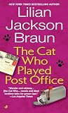 Braun, Lilian Jackson: The Cat Who Played Post Office Braun, Lilian Jackson: The Cat Who Played Post Office