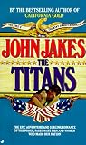 Jakes, John: The Titans Jakes, John: The Titans