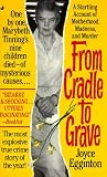 Egginton, Joyce: From Cradle to Grave Egginton, Joyce: From Cradle to Grave