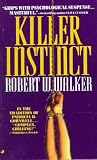 Walker, Robert W.: Killer Instinct Walker, Robert W.: Killer Instinct
