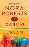 Roberts, Nora: Daring to Dream Roberts, Nora: Daring to Dream