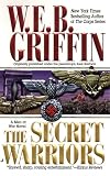 Griffin, W. E. B.: The Secret Warriors Griffin, W. E. B.: The Secret Warriors