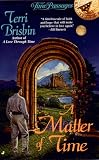 Brisbin, Terri: A Matter of Time