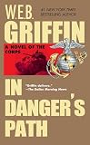 Griffin, W. E. B.: In Danger's Path Griffin, W. E. B.: In Danger's Path