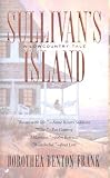 Frank, Dorothea Benton: Sullivan's Island: A Lowcountry Tale Frank, Dorothea Benton: Sullivan's Island: A Lowcountry Tale