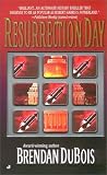 DuBois, Brendan: Resurrection Day