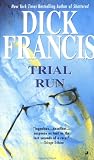Francis, Dick: Trial Run Francis, Dick: Trial Run