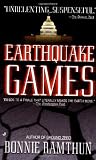 Ramthun, Bonnie: Earthquake Games Ramthun, Bonnie: Earthquake Games