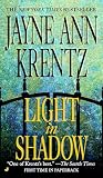Krentz, Jayne Ann: The Light in Shadow Krentz, Jayne Ann: The Light in Shadow