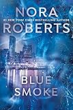Roberts, Nora: Blue Smoke: Library Edition