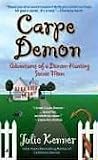 Kenner, Julie: Carpe Demon: Adventures of a Demon-Hunting Soccer Mom