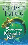 Davidson, Maryjanice: Swimming Without a Net
