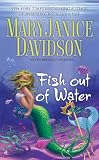 Davidson, Maryjanice: Fish Out of Water