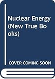 Fradin, Dennis B.: Nuclear Energy Fradin, Dennis B.: Nuclear Energy