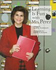 Learning Is Fun With Mrs. Perez (Our…