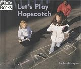 Hughes, Sarah: Let's Play Hopscotch