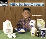 Snyder, Inez: Milk to Ice Cream Snyder, Inez: Milk to Ice Cream