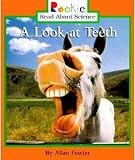Fowler, Allan: A Look at Teeth Fowler, Allan: A Look at Teeth