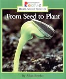 Fowler, Allan: From Seed to Plant Fowler, Allan: From Seed to Plant