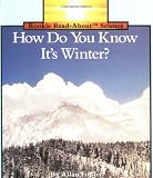 Fowler, Allan: How Do You Know It's Winter Fowler, Allan: How Do You Know It's Winter