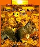 Fowler, Allan: How Do You Know It's Fall Fowler, Allan: How Do You Know It's Fall