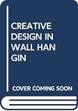 Blumenau, Lili: Creative Design in Wall Hangings