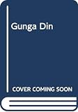 Parker, Andrew: Gunga Din Parker, Andrew: Gunga Din