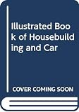 Blackburn: The Illustrated Book of Housebuilding & Carpentry Blackburn: The Illustrated Book of Housebuilding & Carpentry