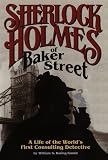 Baring-Gould, William Stuart: Sherlock Holmes of Baker Street, the Life of the World's First Consulting Detective.