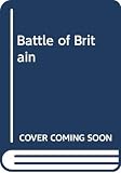 Wood, Derek: The Battle of Britain Wood, Derek: The Battle of Britain