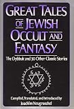 Neugroschel, Joachim: Great Tales of Jewish Occult and Fantasy