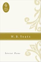 W. B. Yeats: Selected Poems by W. B. Yeats