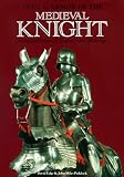 Edge, David: Arms and Armor of Medieval Knight