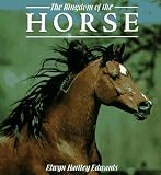 Edwards, Elwyn Hartley: The Kingdom of the Horse Edwards, Elwyn Hartley: The Kingdom of the Horse