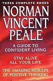 Peale, Norman Vincent: Norman Vincent Peale : An Inspiring Collection of Three Complete Books Peale, Norman Vincent: Norman Vincent Peale : An Inspiring Collection of Three Complete Books