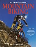 Richards, Brant: The Introduction to Mountain Biking Richards, Brant: The Introduction to Mountain Biking